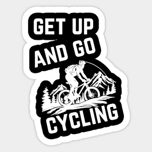 Get Up And Go Cycling Cute Biker Biking  Bicycle Cyclist Sticker